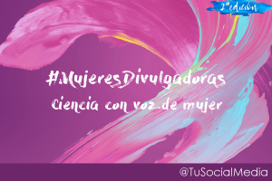 #MujeresDivulgadoras