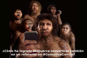 atapuerca #ComunicaCiencia