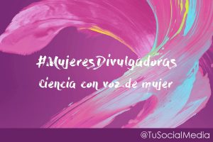 #MujeresDivulgadoras